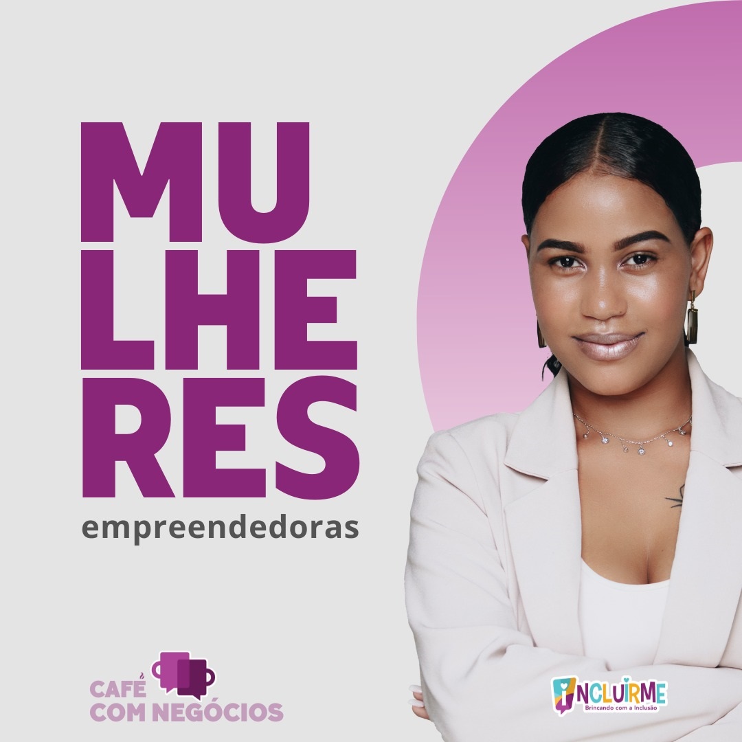 INCLUIRME CAFE COM NEGÓCIOS